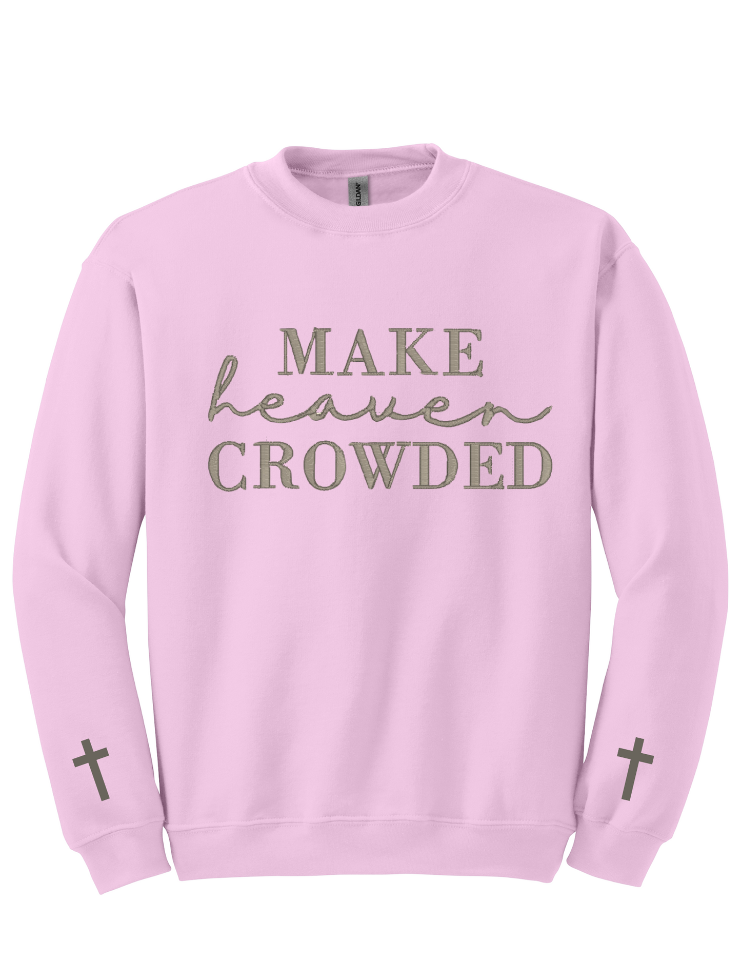 Embroidery Sweatshirt Make Heaven Crowded