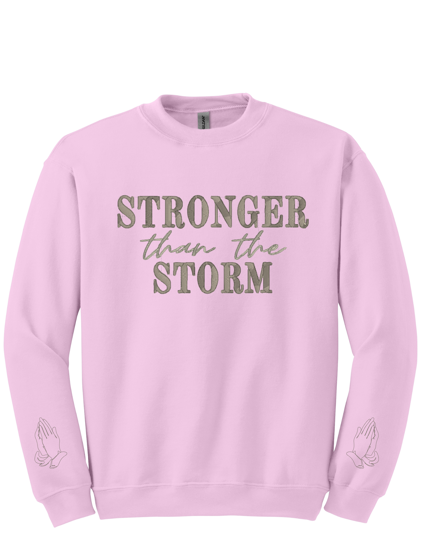 Embroidery Sweatshirt Stronger Than The Storm